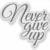 Sticker Élégant Script Ne Jamais Abandonner Motivationnel (Devant)