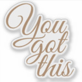 Sticker Élégant script Vous avez cette motivation (Devant)