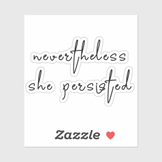 Sticker Elle a néanmoins persisté (Feuille)