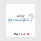 Sticker Elle A Néanmoins Persisté (Feuille)