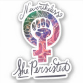Sticker Elle a néanmoins persisté dans le Symbole féminist (Devant)