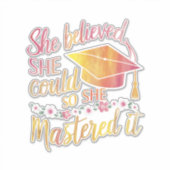 Sticker Elle Croyait Qu'Elle Pouvait Le Maîtriser. (Devant)