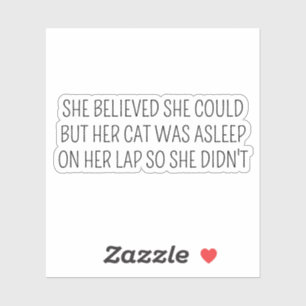 Sticker elle pensait qu'elle le pouvait mais son chat dorm