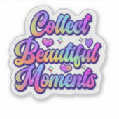 Sticker Embrace Each Day and Collect Beautiful Moments (Devant)