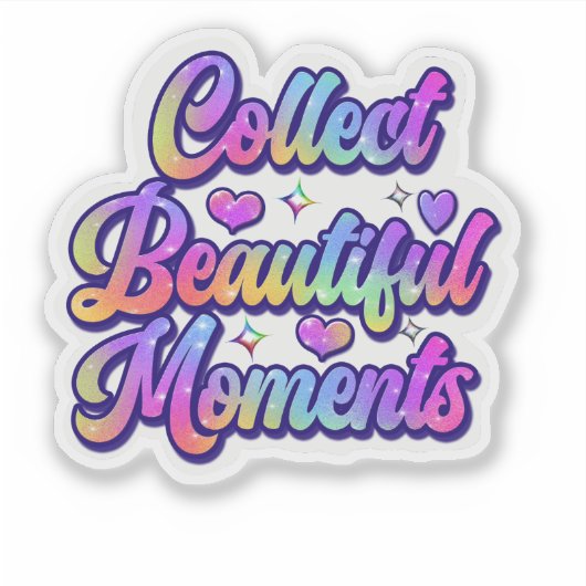 Sticker Embrace Each Day and Collect Beautiful Moments (Devant)