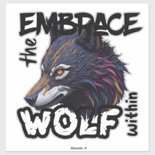 Sticker Embrassez le loup à l'intérieur