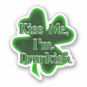 Sticker Embrassez-moi, je suis un peu ivre St. Patrick's D