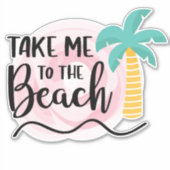 Sticker Emmenez-moi à la plage, Palm Tree (Devant)