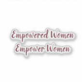 Sticker Empowered Women Empower Women Modern Chic (Devant)