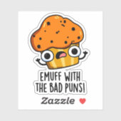 Sticker Emuff Avec Les Mauvais Puns Alimentation Muffin Pu (Feuille)