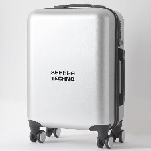 Sticker en vinyle coupé sur mesure SHHH TECHNO-cle (Sur valise)