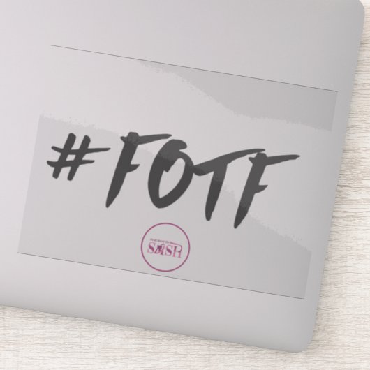Sticker en vinyle transparent #FOTF (Détail)