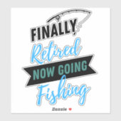 Sticker Enfin Retraité Maintenant À Pêcher Mignonne (Feuille)