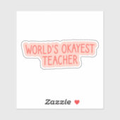 Sticker Enseignant le plus Okayest dans le monde, retour à (Feuille)