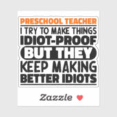 Sticker Enseignant préscolaire J'Essaie De Faire Des Chose (Feuille)