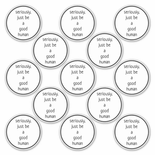 Sticker ensemble de 13 3 pouces sérieusement juste être un (Devant)