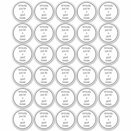 Sticker ensemble de 30 2-pouces sérieusement juste être un (Devant)