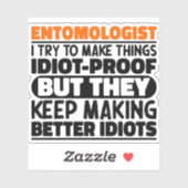 Sticker Entomologiste J'Essaie De Faire Des Choses Drôle (Feuille)