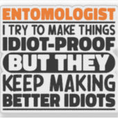 Sticker Entomologiste J'Essaie De Faire Des Choses Drôle (Devant)