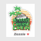 Sticker Équipage de croisière sans alcool pour un voyage d (Feuille)