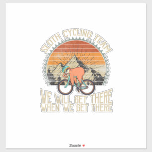 Sticker Équipe Cycliste Paresseux On Y Arrivera Quand On Y