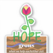 Sticker Espérons que la fleur pousse quand nous nous aidon (Devant)