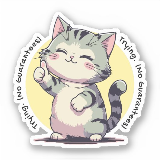 Sticker Essayer sans garantie – Une vie honnête (Devant)