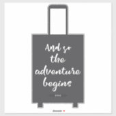 Sticker Et Ainsi L'Aventure Commence À Amusant Bagage vali (Feuille)