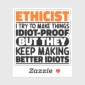 Sticker Ethiciste, J'Essaie De Faire Des Choses Drôle (Feuille)