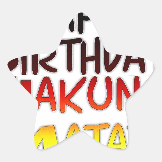 Sticker Étoile Anniversaire allemand Hakuna Matata Art Imprimer (Devant)