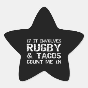 Sticker Étoile Citation Drôle Taco Si Elle Implique Rugby & Tacos