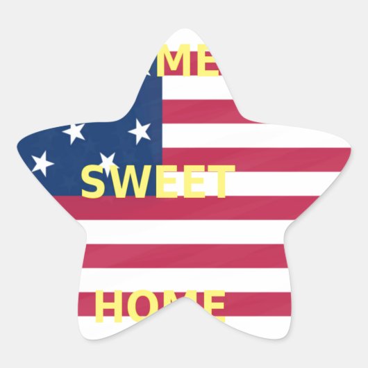Sticker Étoile Drapeau USA "Home Sweet Home" Art Imprimer (Devant)