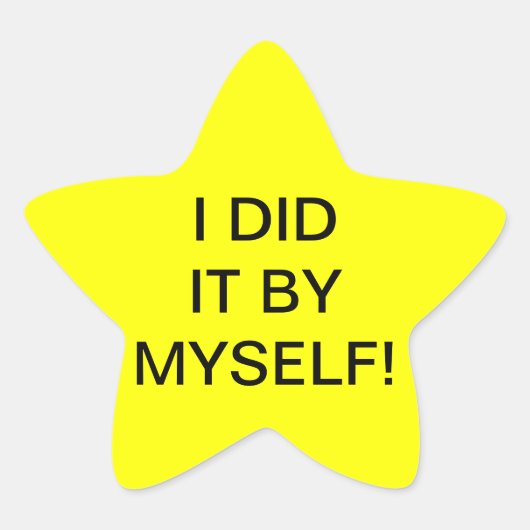 Sticker Étoile JE L'AI FAIT TOUT SEUL ! -Stickers en étoile (Devant)