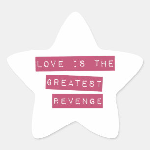Sticker Étoile L'Amour Est Le Plus Grand Revenge