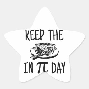 Sticker Étoile Maintenez le tarte dans le jour de pi