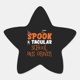 Sticker Étoile Pilote de bus scolaire Spooktacular Funny Hallowee