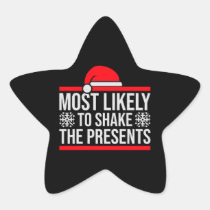 Sticker Étoile Plus susceptible de secouer les cadeaux Humour de