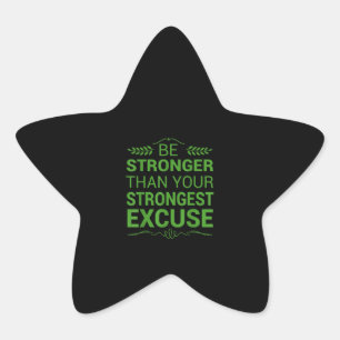 Sticker Étoile Soyez Plus Forte Que La Plus Forte Excuse Funny Gy