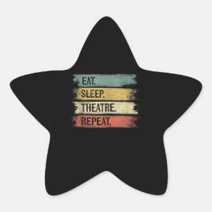 Sticker Étoile Théâtre Eat Sleep Théâtre Répéteur Acteur de