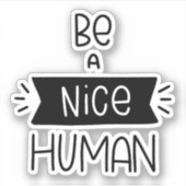 Sticker Être un homme gentil (Devant)