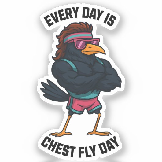 Sticker Every Day Is Chest Fly Day – Funny Crow Workout (Recto)