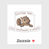 Sticker Excusez-moi...votre chargeur d'oiseaux est vide (Feuille)