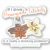 Sticker Extrait maison drôle autocollant, extrait de vanil (Devant)