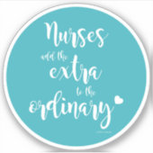 Sticker Extraordinaire Citation d'infirmière sur Turquoise (Devant)