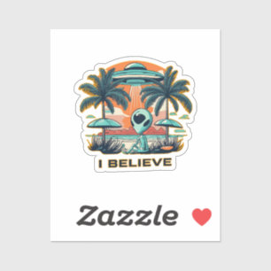 Sticker extraterrestre avec OVNI JE CROIS