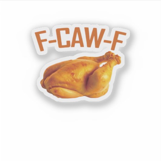 Sticker F-Caw-F Chicken Classic (Devant)