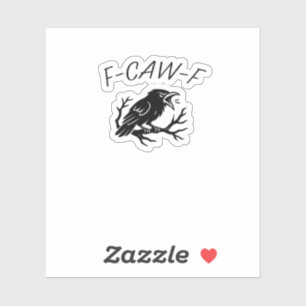 Sticker F-Caw-F Corbeau furieux Corbeau drôle Humour gothi