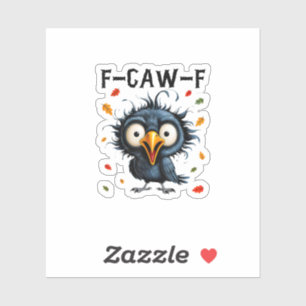 Sticker F-Caw-F Corbeau Jeu de mots Oiseau Drôle Croassant