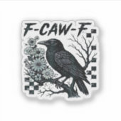 Sticker F-Caw-F Crow Bird Retro Classic (Devant)