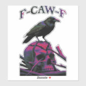 Sticker F-Caw-F Funny Black Crow Bird (Feuille)